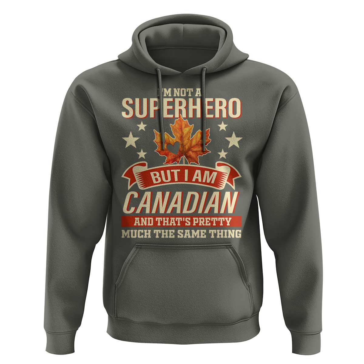 I'm Not A Superhero But I Am Canadian Hoodie - Wonder Print Shop