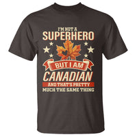 I'm Not A Superhero But I Am Canadian T Shirt - Wonder Print Shop