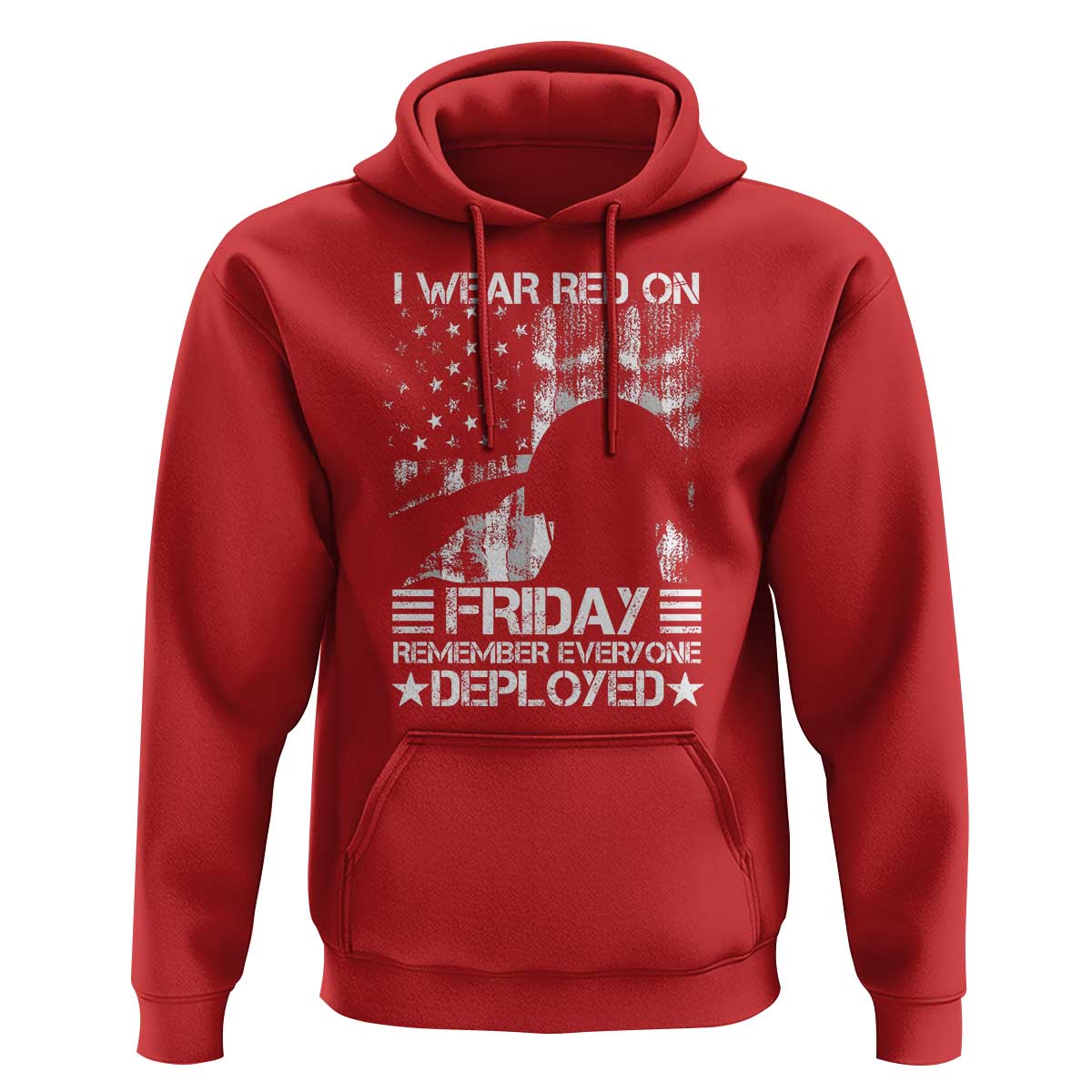 Red Friday Hoodie I Wear Red On Friday Remember Everyone Deployed - Wonder Print Shop