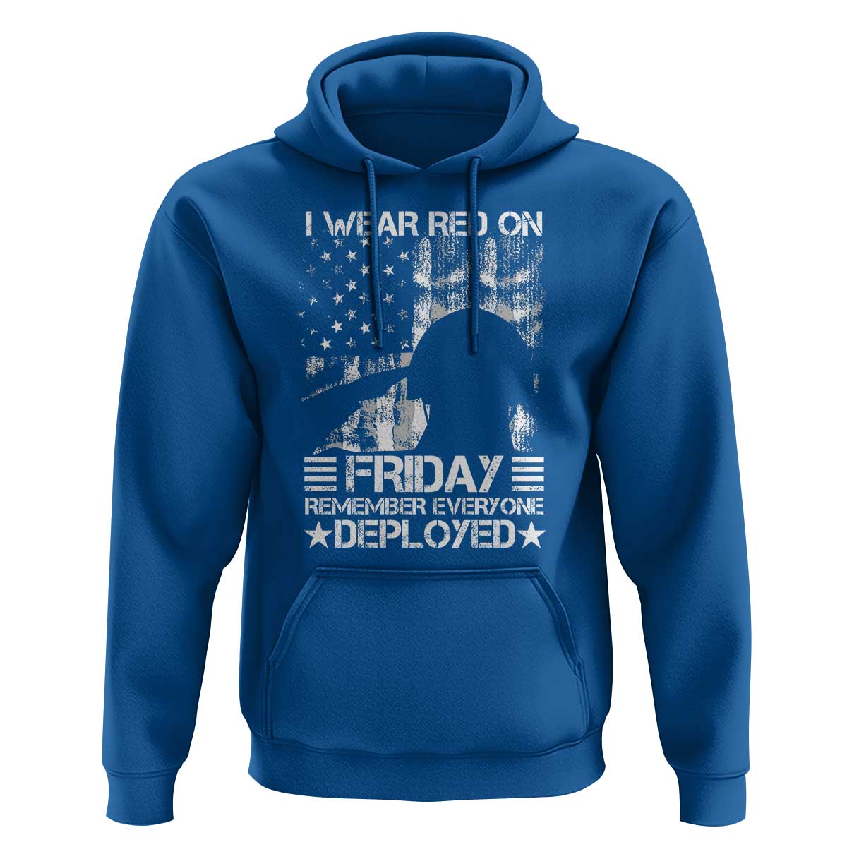 Red Friday Hoodie I Wear Red On Friday Remember Everyone Deployed - Wonder Print Shop