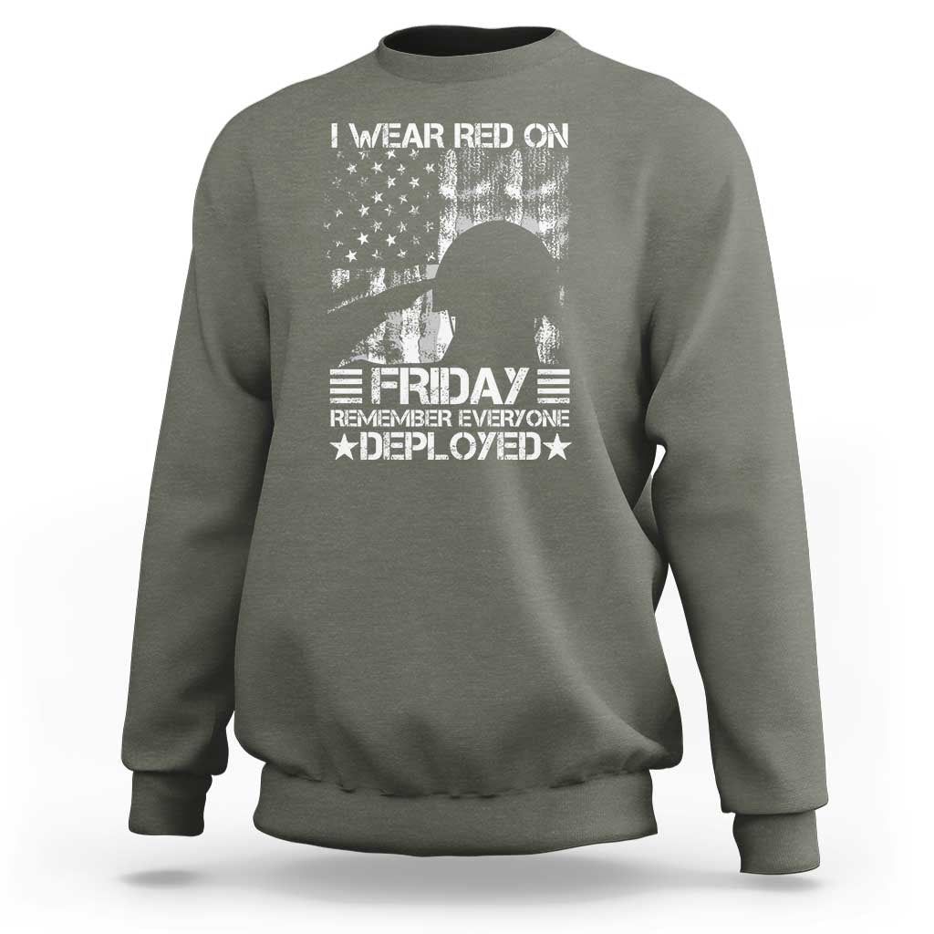Red Friday Sweatshirt I Wear Red On Friday Remember Everyone Deployed - Wonder Print Shop