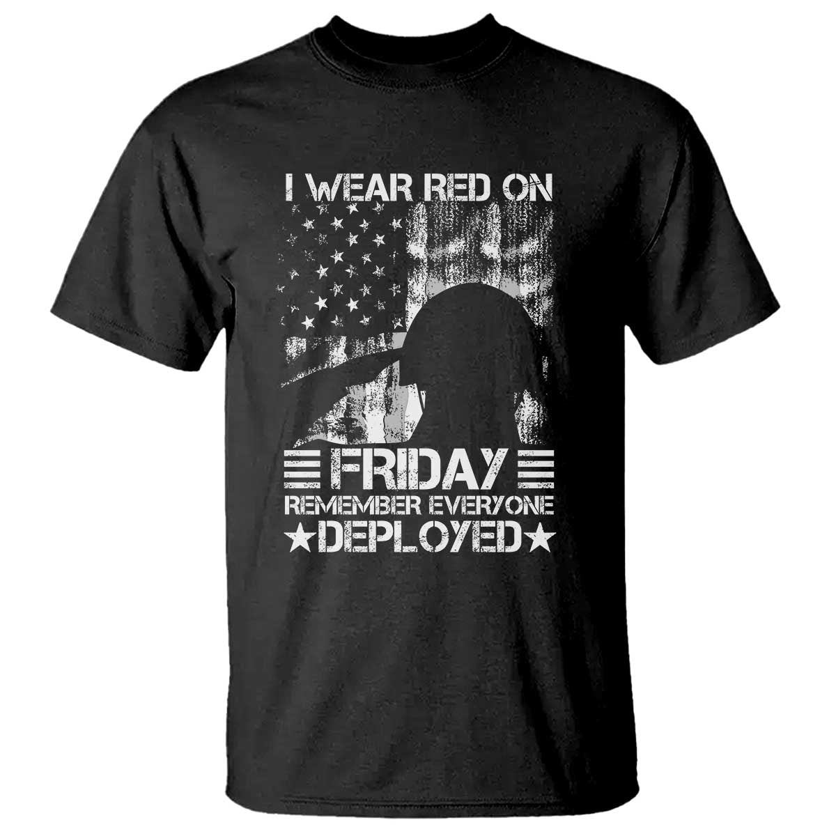 Red Friday T Shirt I Wear Red On Friday Remember Everyone Deployed - Wonder Print Shop