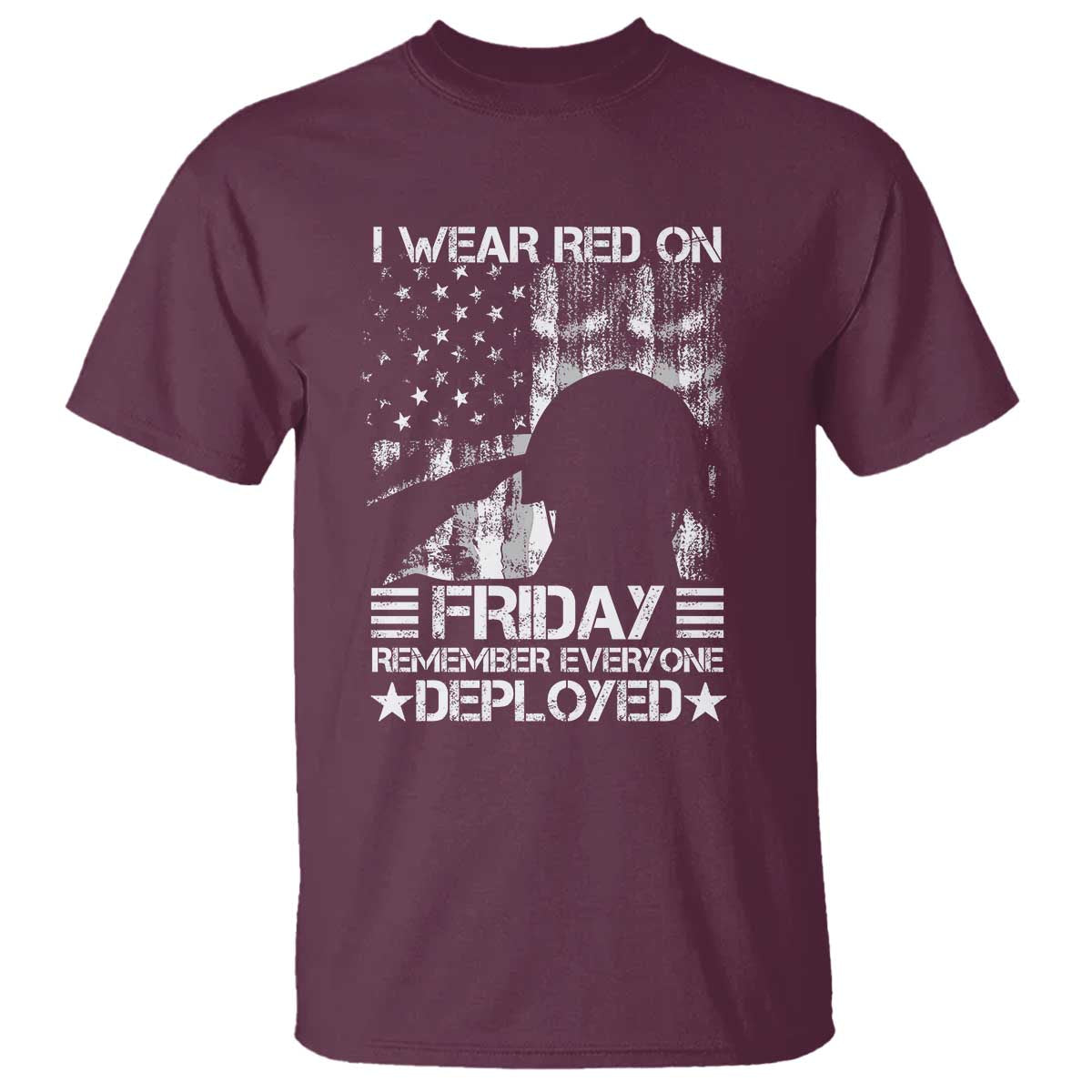 Red Friday T Shirt I Wear Red On Friday Remember Everyone Deployed - Wonder Print Shop