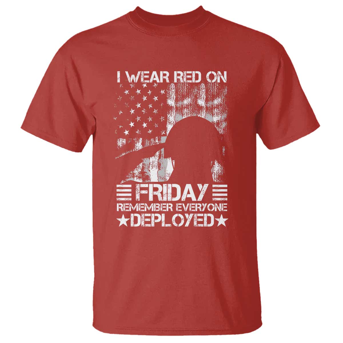 Red Friday T Shirt I Wear Red On Friday Remember Everyone Deployed - Wonder Print Shop