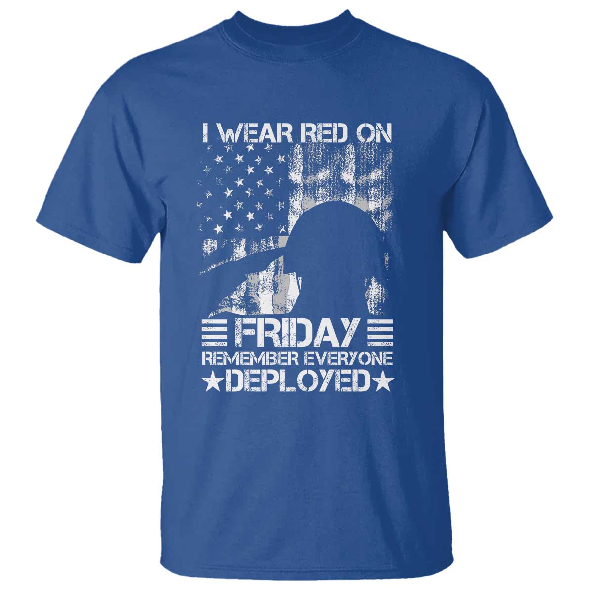 Red Friday T Shirt I Wear Red On Friday Remember Everyone Deployed - Wonder Print Shop