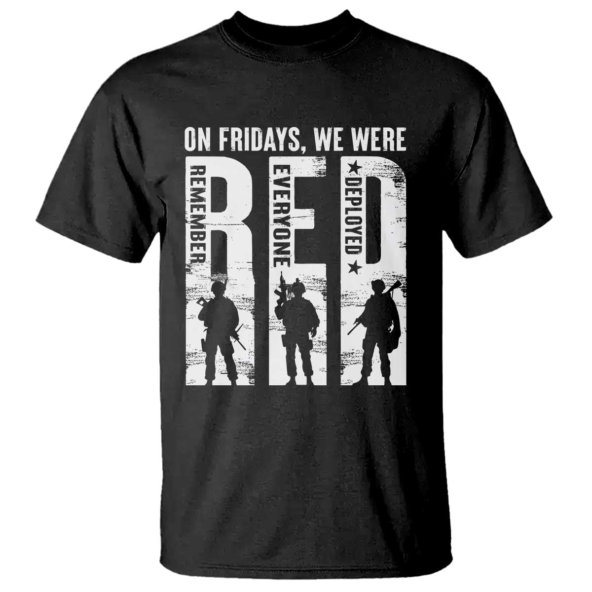 Red Friday T Shirt On Friday We Wear Red Remember Everyone Deployed - Wonder Print Shop
