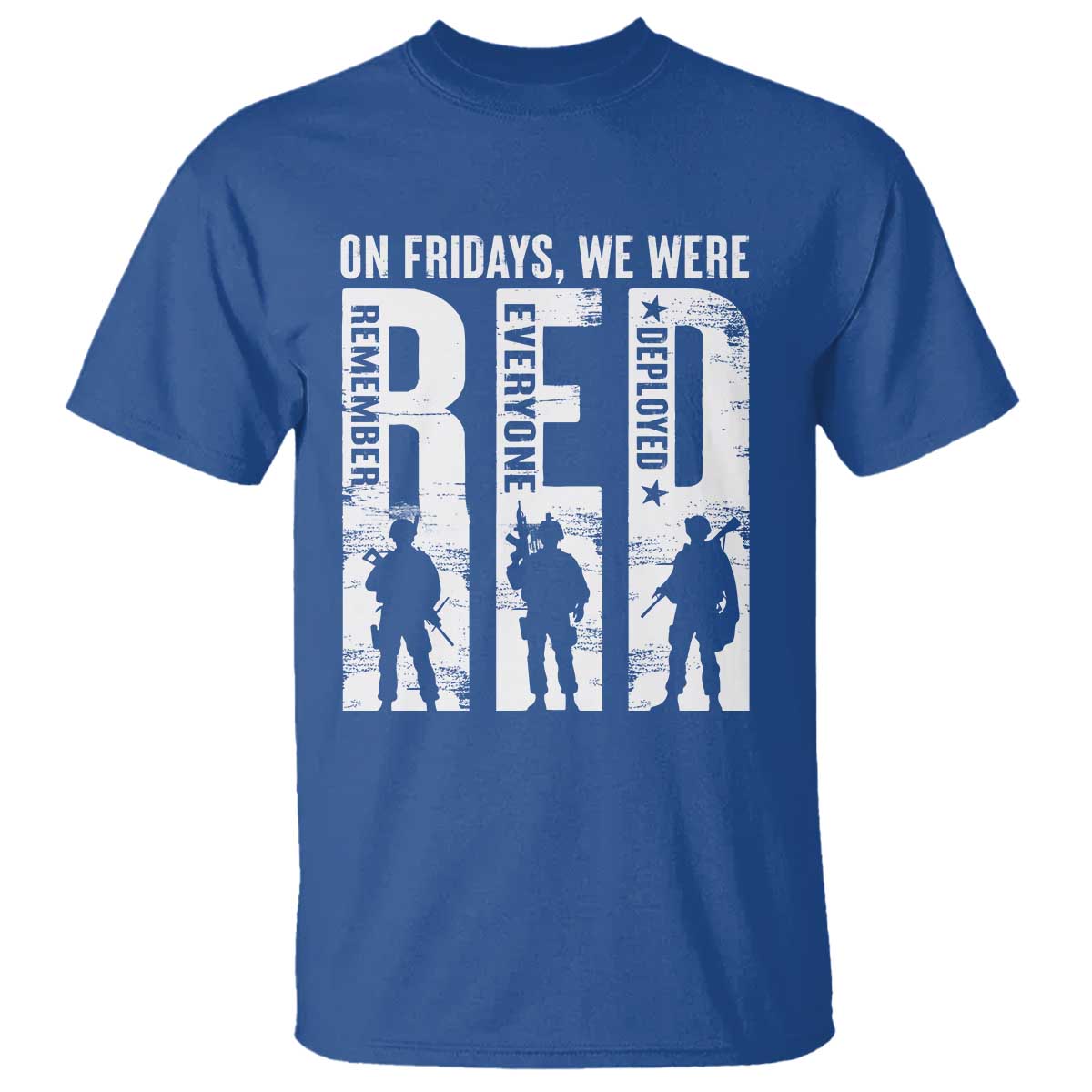 Red Friday T Shirt On Friday We Wear Red Remember Everyone Deployed - Wonder Print Shop