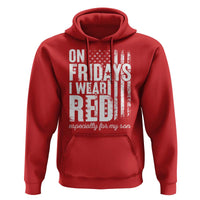 Red Friday Hoodie On Friday I Wear Red Especially For My Son - Wonder Print Shop