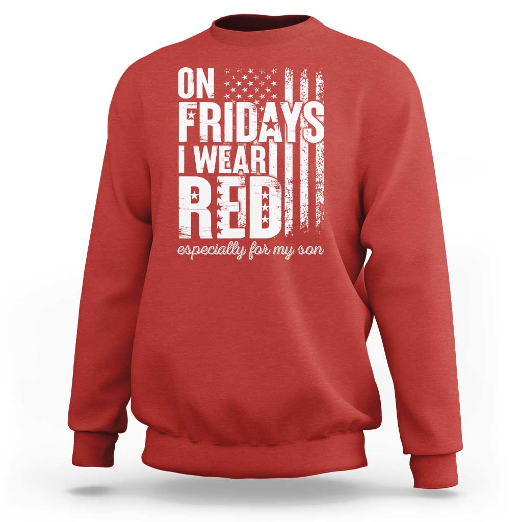 Red Friday Sweatshirt On Friday I Wear Red Especially For My Son - Wonder Print Shop