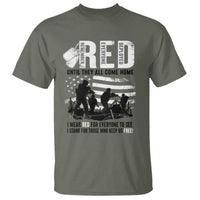 Red Friday T Shirt Until They Come Home Stand For Those Who Keep Us Free - Wonder Print Shop