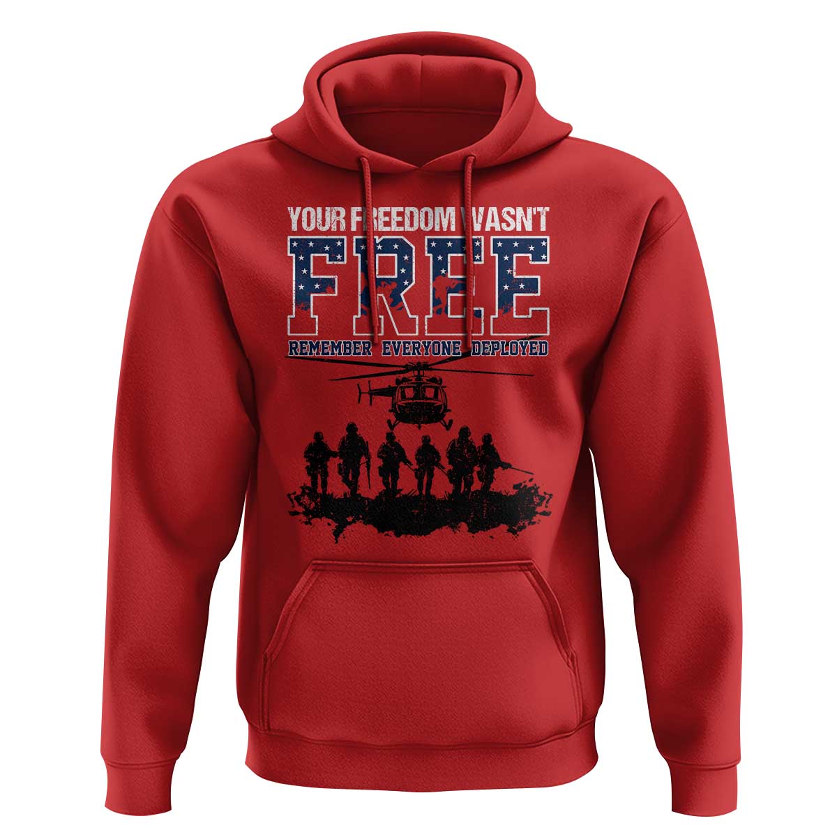 Red Friday Hoodie Your Freedom Wasn't Free Remember Everyone Deployed - Wonder Print Shop