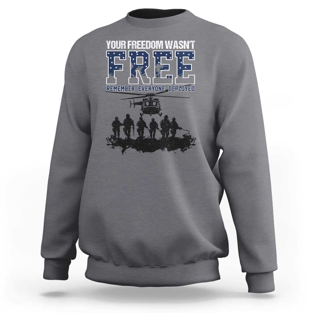 Red Friday Sweatshirt Your Freedom Wasn't Free Remember Everyone Deployed - Wonder Print Shop