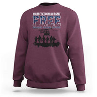 Red Friday Sweatshirt Your Freedom Wasn't Free Remember Everyone Deployed - Wonder Print Shop