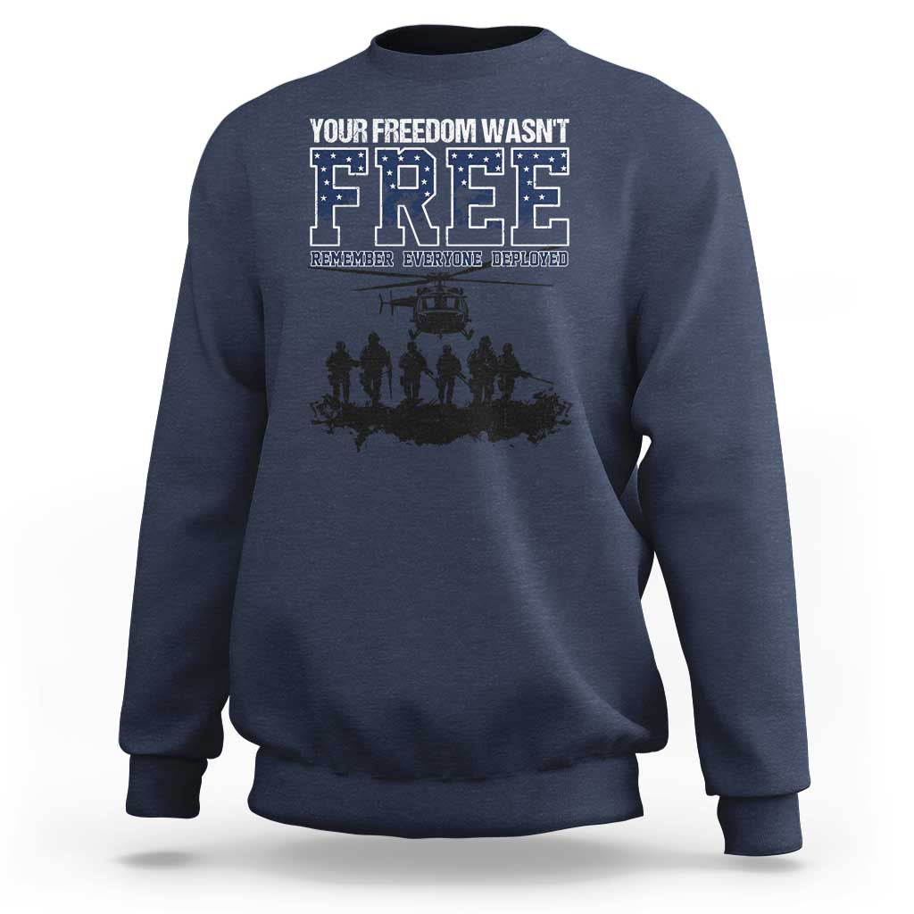 Red Friday Sweatshirt Your Freedom Wasn't Free Remember Everyone Deployed - Wonder Print Shop