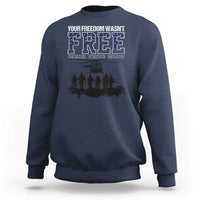 Red Friday Sweatshirt Your Freedom Wasn't Free Remember Everyone Deployed - Wonder Print Shop