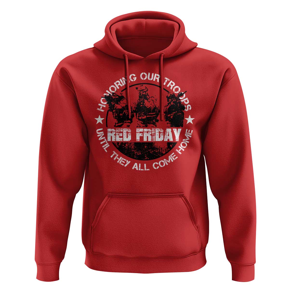Red Friday Hoodie Honoring Our Troops Until They Come Home - Wonder Print Shop
