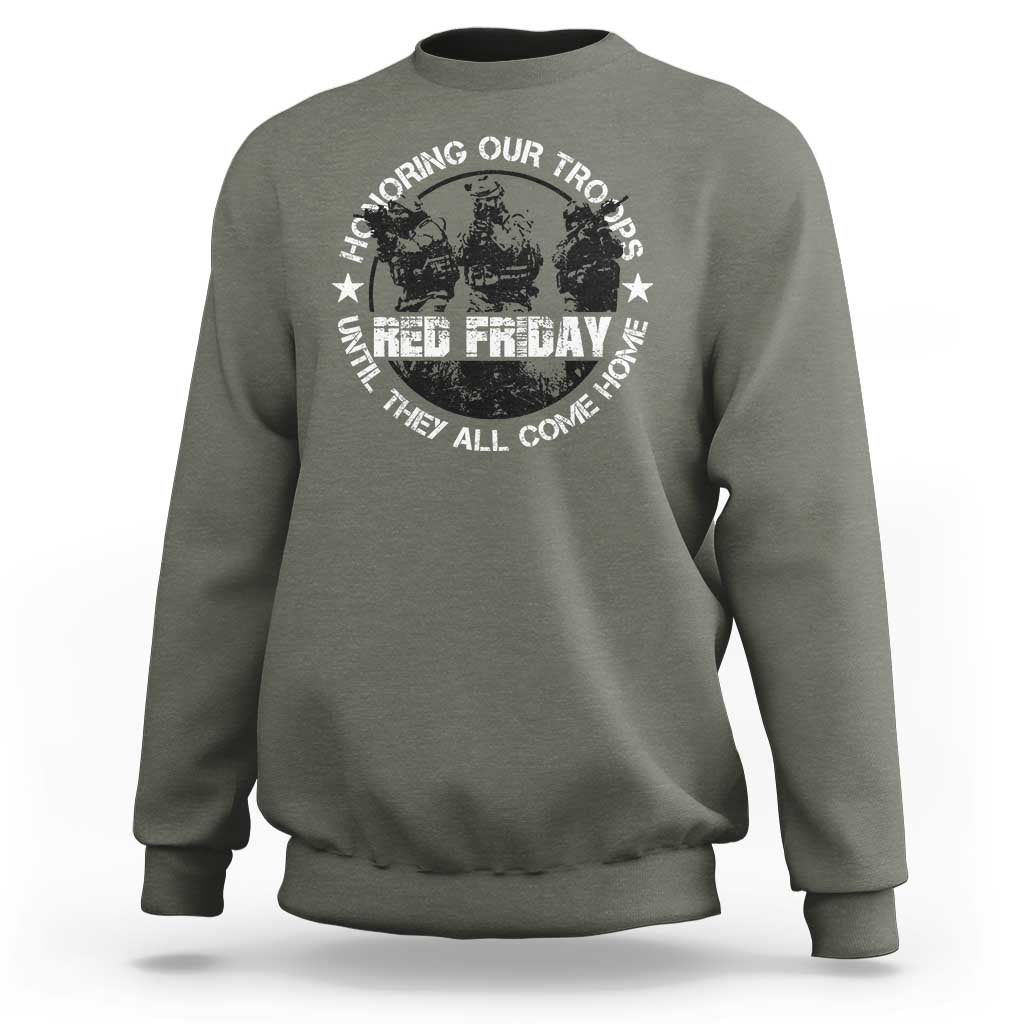 Red Friday Sweatshirt Honoring Our Troops Until They Come Home - Wonder Print Shop