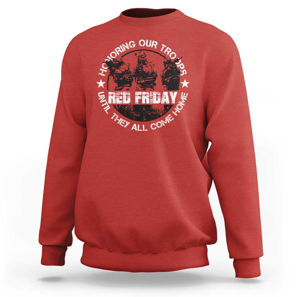 Red Friday Sweatshirt Honoring Our Troops Until They Come Home - Wonder Print Shop