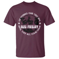Red Friday T Shirt Honoring Our Troops Until They Come Home - Wonder Print Shop