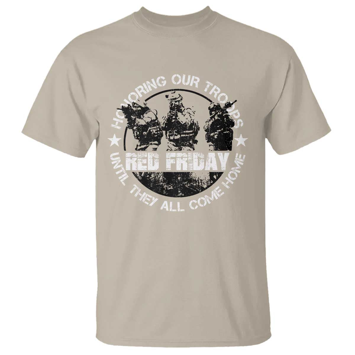 Red Friday T Shirt Honoring Our Troops Until They Come Home - Wonder Print Shop