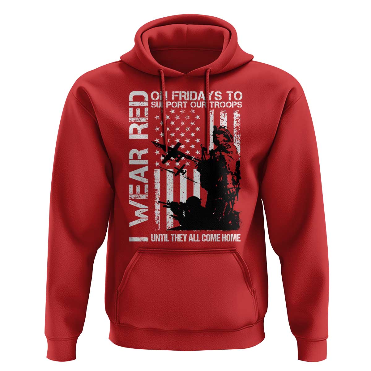 Red Friday Hoodie I Wear Red Support Our Troops Remember Everyone Deployed - Wonder Print Shop