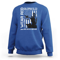 Red Friday Sweatshirt I Wear Red Support Our Troops Remember Everyone Deployed - Wonder Print Shop
