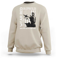 Red Friday Sweatshirt I Wear Red Support Our Troops Remember Everyone Deployed - Wonder Print Shop