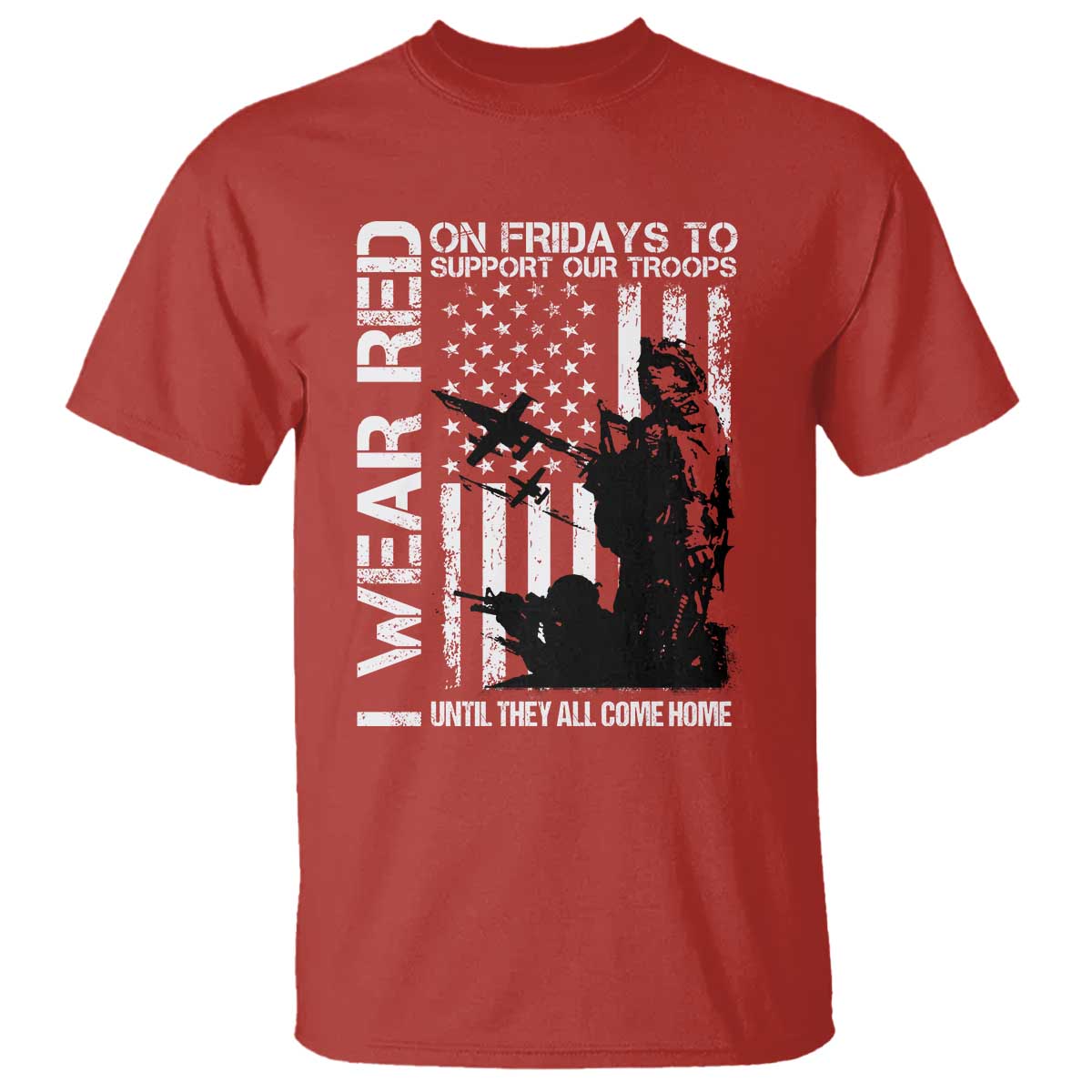Red Friday T Shirt I Wear Red Support Our Troops Remember Everyone Deployed - Wonder Print Shop