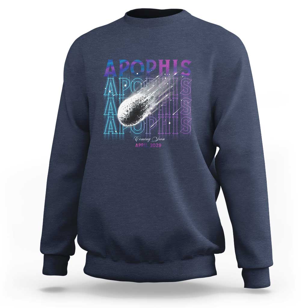 Astronomy Apophis Coming Soon April 2029 Sweatshirt - Wonder Print Shop