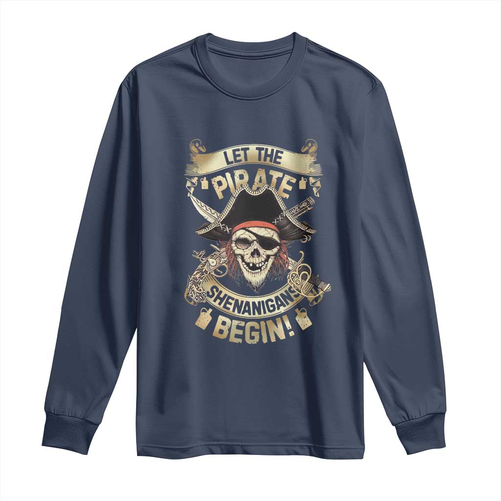 Pirate Long Sleeve Shirt Let The Pirate Shenanigans Begin