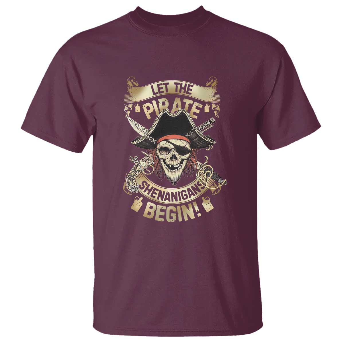 Pirate T Shirt Let The Pirate Shenanigans Begin - Wonder Print Shop