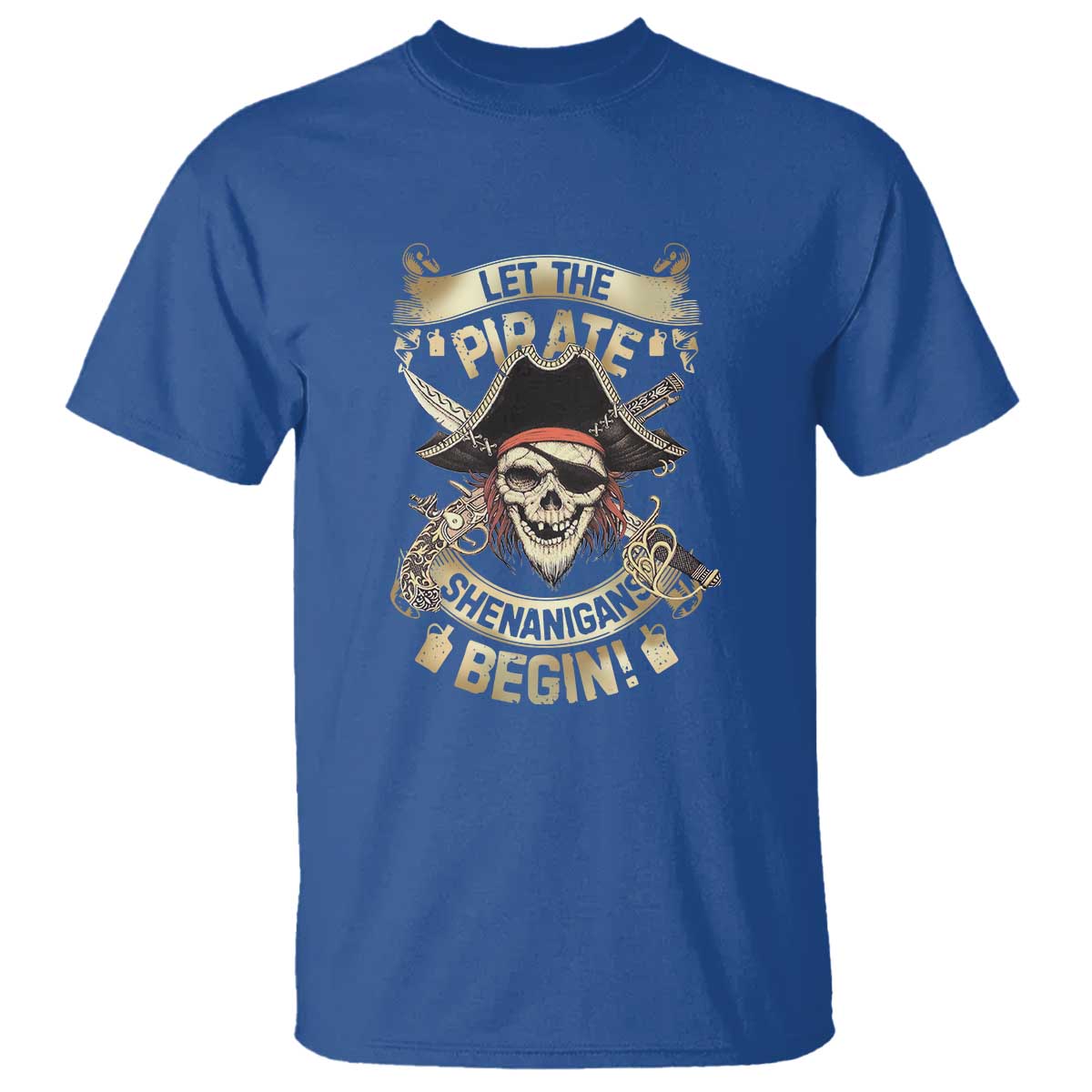 Pirate T Shirt Let The Pirate Shenanigans Begin - Wonder Print Shop