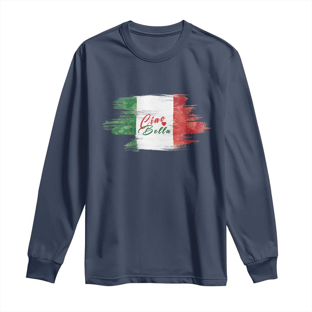 Italy Italian Ciao Bella Long Sleeve Shirt