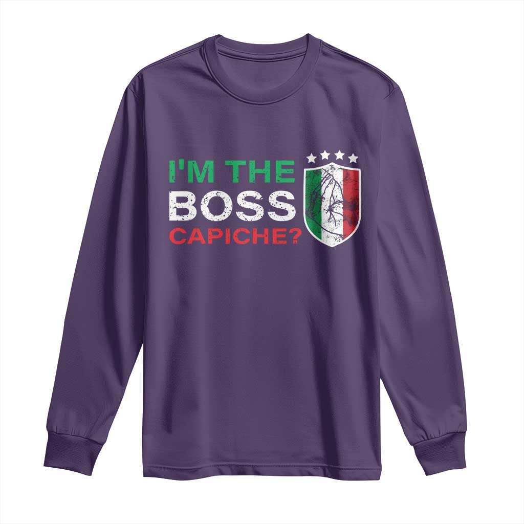 Funny Italian Long Sleeve Shirt I'm The Boss Capiche