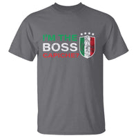 Funny Italian T Shirt I'm The Boss Capiche - Wonder Print Shop