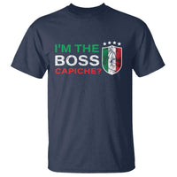 Funny Italian T Shirt I'm The Boss Capiche - Wonder Print Shop