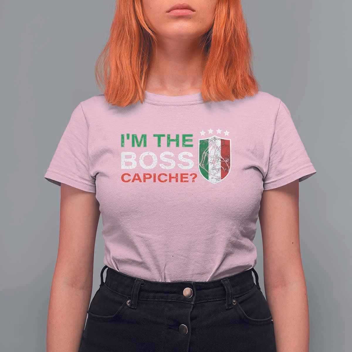 Funny Italian T Shirt For Women I'm The Boss Capiche - Wonder Print Shop