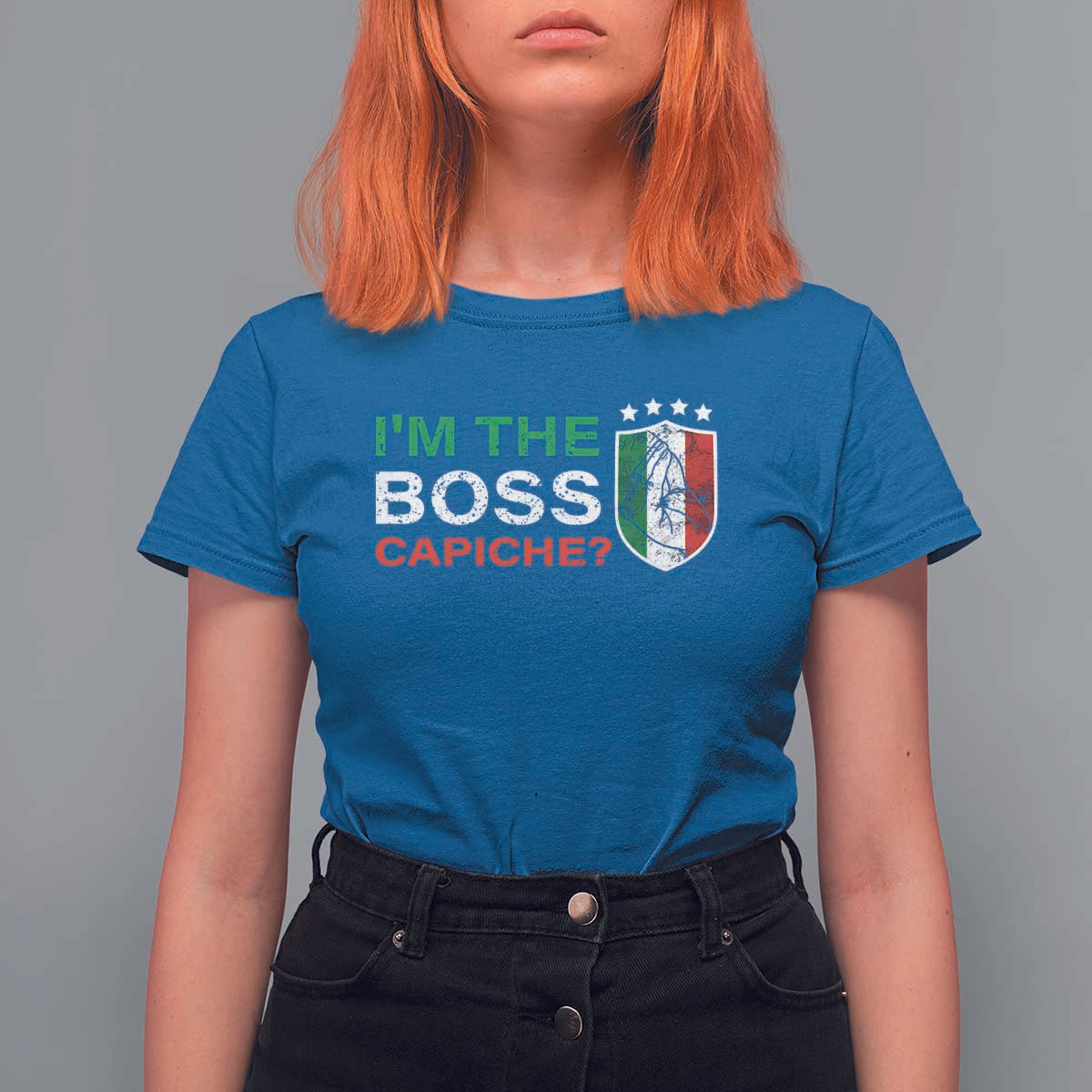 Funny Italian T Shirt For Women I'm The Boss Capiche - Wonder Print Shop
