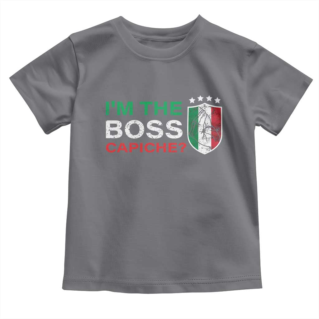Funny Italian Toddler T Shirt I'm The Boss Capiche
