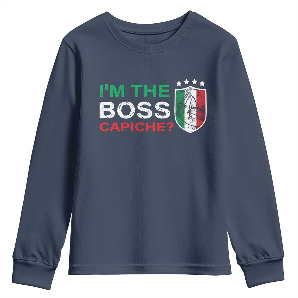Funny Italian Youth Sweatshirt I'm The Boss Capiche