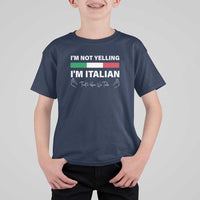 Funny Italian T Shirt For Kid I'm Not Yelling I'm Italian