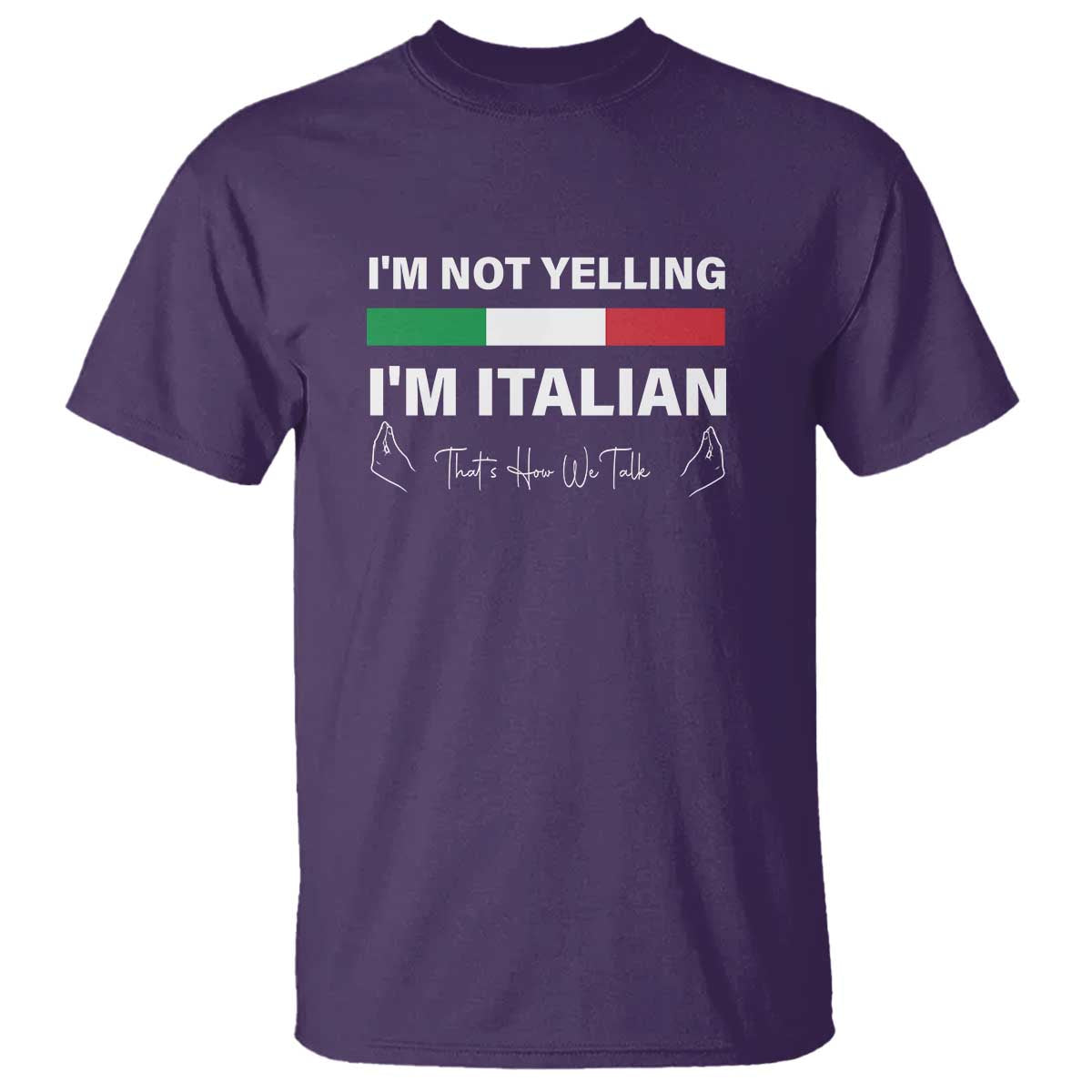 Funny Italian T Shirt I'm Not Yelling I'm Italian - Wonder Print Shop