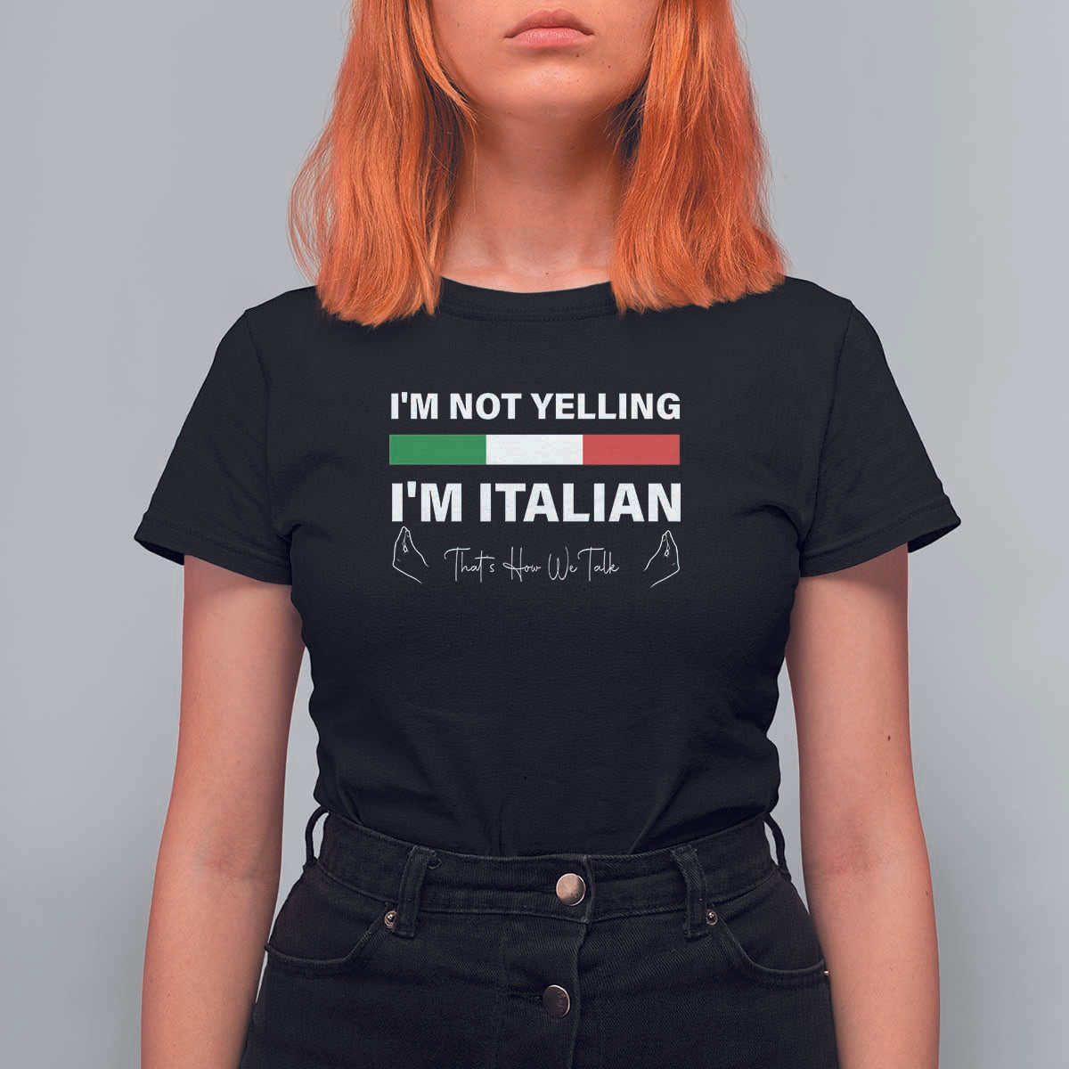 Funny Italian T Shirt For Women I'm Not Yelling I'm Italian - Wonder Print Shop