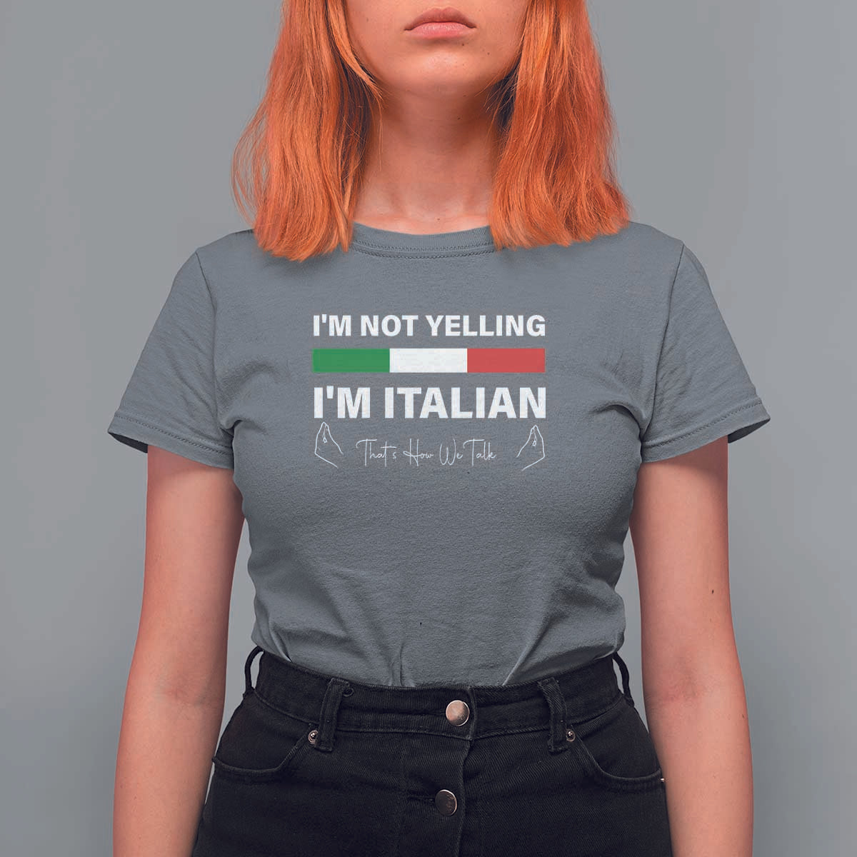 Funny Italian T Shirt For Women I'm Not Yelling I'm Italian - Wonder Print Shop