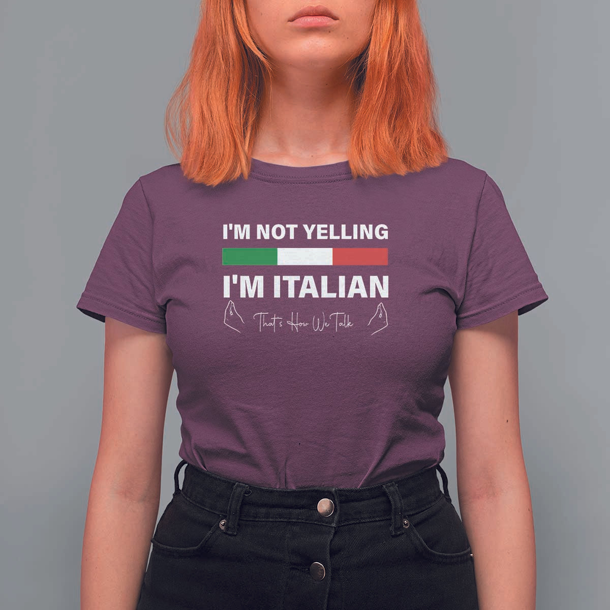 Funny Italian T Shirt For Women I'm Not Yelling I'm Italian - Wonder Print Shop