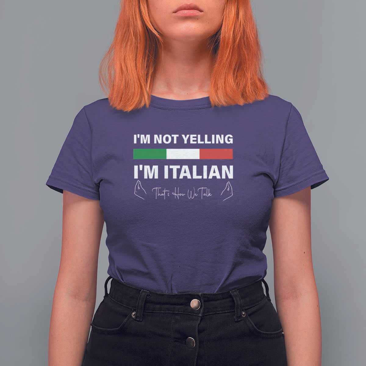 Funny Italian T Shirt For Women I'm Not Yelling I'm Italian - Wonder Print Shop
