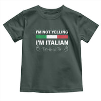 Funny Italian Toddler T Shirt I'm Not Yelling I'm Italian