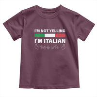 Funny Italian Toddler T Shirt I'm Not Yelling I'm Italian