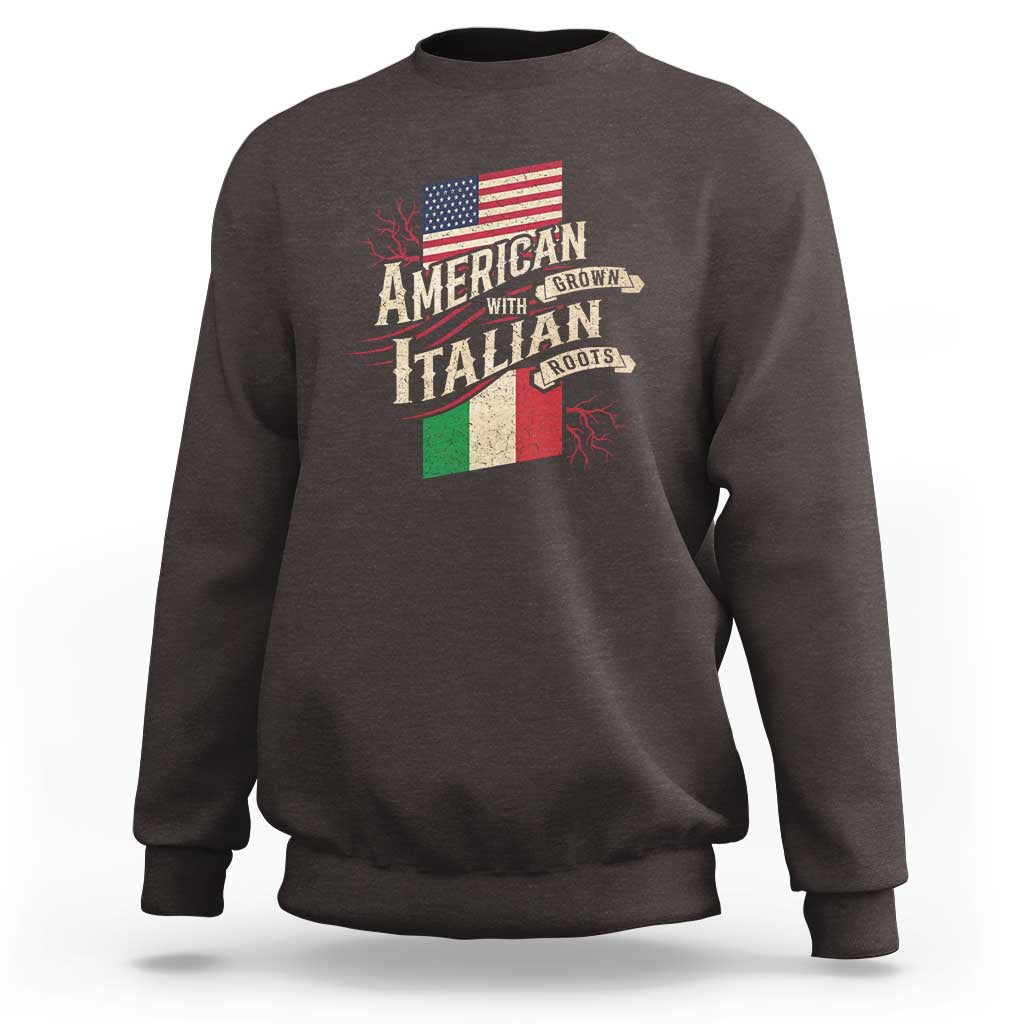 American Grown Italian Roots Patriot Sweatshirt