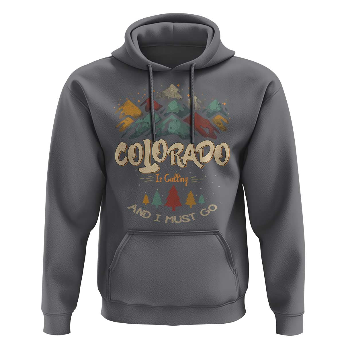 Colorado Is Calling And I Must Go Hoodie Nature Lover Outdoor Activities